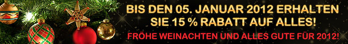 Bis den 05. Januar 2012 erhalten Sie 15 % Rabatt auf alles! Fröhe Weinachten und alles Gute für 2012! 